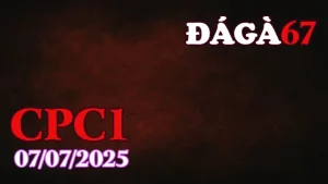 Đá Gà 67 Phát Lại Đá Gà Trực Tiếp C1 Ngày 07/07/2025
